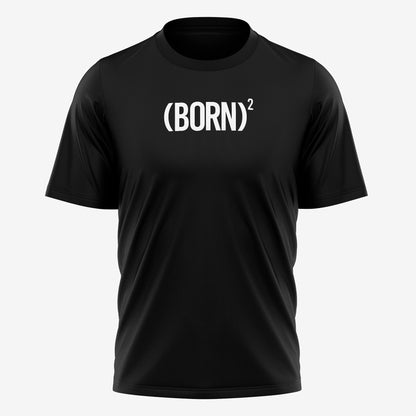 Born Again  – T-Shirt