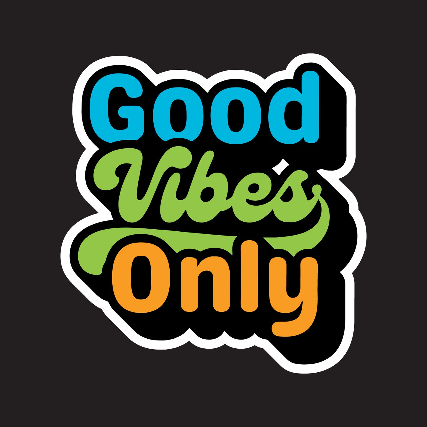 Good Vibes Only Sticker