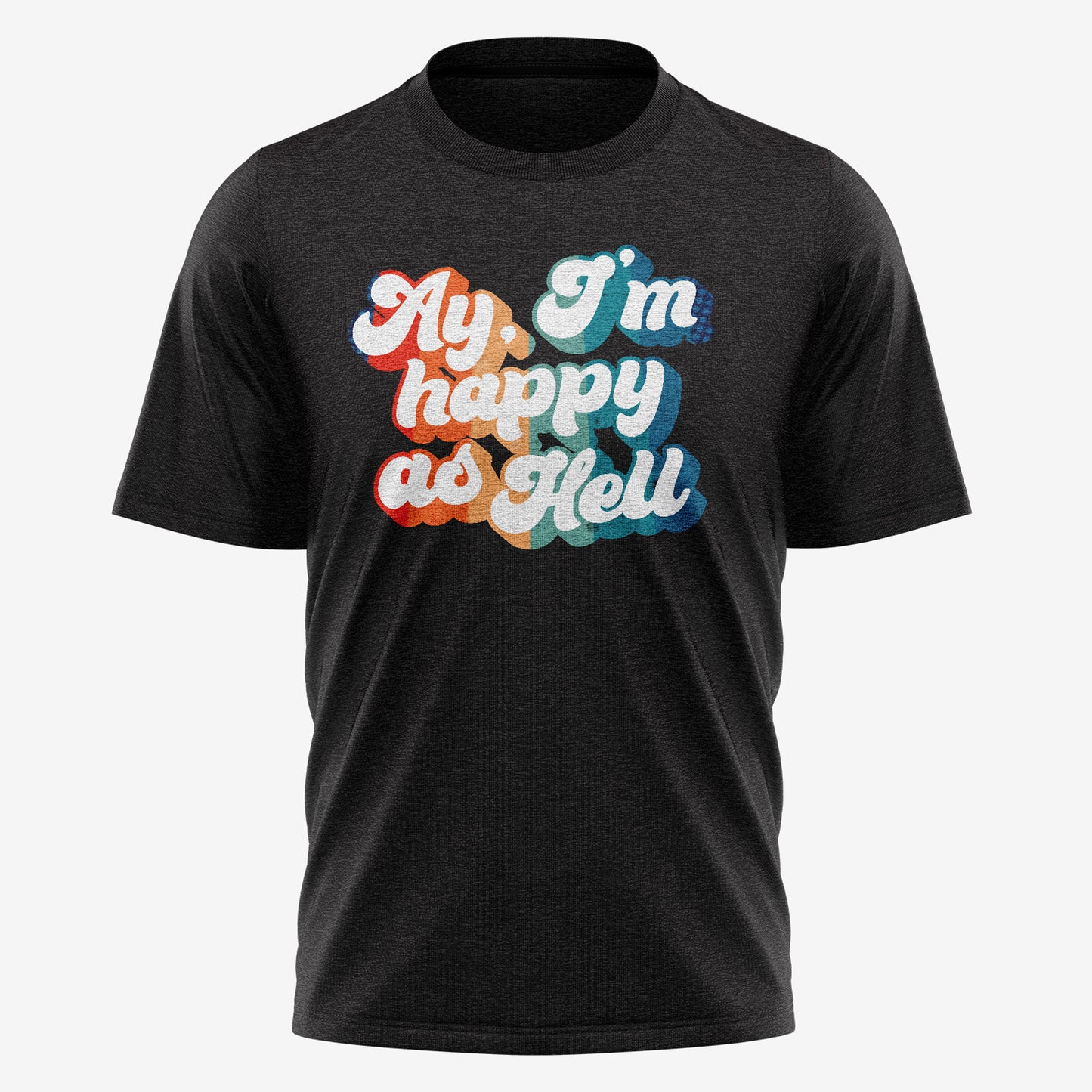 Happy as Hell – T-Shirt