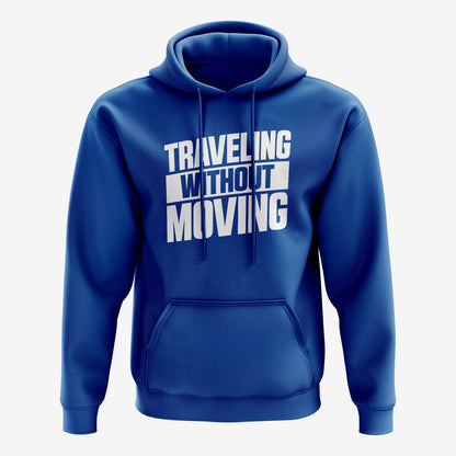 Traveling Without Moving Hoodie - TWM